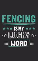 Fencing Is My Lucky Word