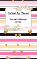 Sisters By Choice Sigma Phi Omega: Gift Planner for Greek Sororities, Sorority Sisters and Alumni