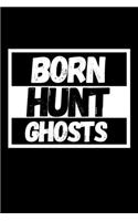 Born Hunt Ghosts