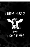 Farm Girls Have Nice Calves