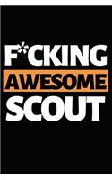 F*cking Awesome Scout