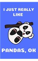 I Just Really Like Pandas Ok