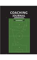 Coaching Journal: Soccer Training Journal and Book For Player and Coach - Soccer Notebook Tracker