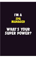 I'M A Spa Manager, What's Your Super Power?