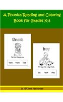 A Phonics Reading and Coloring Book for Grades K-3