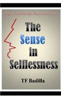 The Sense in Selflessness