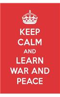 Keep Calm and Learn War and Peace: War and Peace Designer Notebook