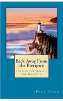 Back Away From the Precipice