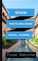 Spain Write and Draw Travel Journal: Use This Small Travelers Journal for Writing, Drawings and Photos to Create a Lasting Travel Memory Keepsake(1 A5 Travel Journals, Small Travelling Journal, Spain Travel Book)