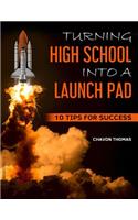 Turning High School into a Launch Pad