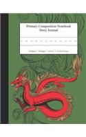 Primary Composition Notebook Story Journal: Educational Writing and Drawing Handwriting Activity Workbook