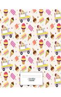 Composition Notebook Wide Ruled Lined Paper 8.5" x 11", 200 Pages: We All Scream for Ice Cream Cover Design Home School Notebooks