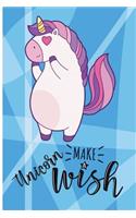 Unicorn Make a Wish: 6 x 9 College Ruled Paper Notebook, Appreciation, Quote Journal or Diary Unique Inspirational Composition Book Gift for Boys, Girls, Students and Te
