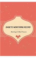 Diabetic Monitoring Record: Blood Sugar & Blood Pressure Log Book, Health Planner, Blood Pressure Tracker, Before & After for Breakfast Lunch Dinner Snacks, Glucose Monitoring,