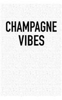 Champagne Vibes