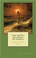 Come and See: Jesus Begins His Ministry: The Evangeliad, Part 2
