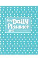 Daily Planner 2019 Blue Polka Dot Edition