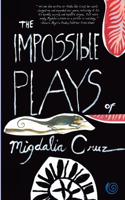 Impossible Plays of Migdalia Cruz