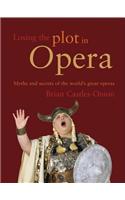 Losing the Plot in Opera