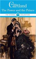 THE POWER AND THE PRINCE: (210 THE BARBARA CARTLAND ETERNAL COLLECTION)