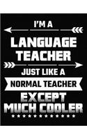 I'm a Language Teacher Just Like a Normal Teacher Except Much Cooler
