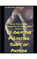 Behind Prison Walls, Reacharounds Can Reach Around Manhood to Grip the Pulsating Shaft of Passion