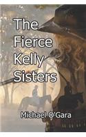 Fierce Kelly Sisters