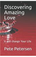 Discovering Amazing Love