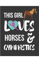 This Girl Loves Horses & Gymnastics