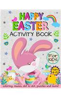 Happy Easter Activity Book for Kids Ages 4-8