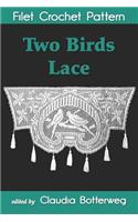 Two Birds Lace Filet Crochet Pattern
