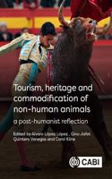 Tourism, Heritage and Commodification of Non-Human Animals