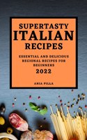 Supertasty Italian Recipes 2022