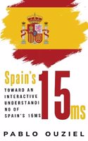 Toward an interactive understanding of Spain's 15Ms