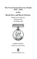 Naval General Service Medal 1915-1962 to the Royal Navy and Royal Marines for the Bars Persian Gulf 1909-1914, Iraq 1919-1920, NW Persia 1920.