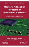 Memory Allocation Problems in Embedded Systems: Optimization Methods