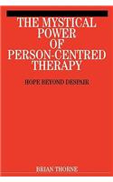 The Mystical Power of Person-Centred Therapy