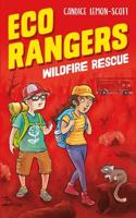 Eco Rangers Wildfire Rescue