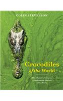 Crocodiles of the World