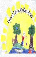 Peace Through Our Eyes