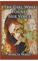 The Girl Who Found Her Voice