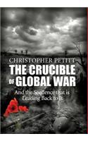 Crucible of Global War