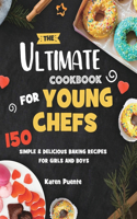 Ultimate Cookbook for Young Chefs