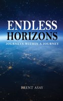 Endless Horizons: Journeys Within a Journey