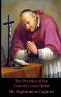 Practice of the Love of Jesus Christ