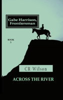 Gabe Harrison, Frontiersman