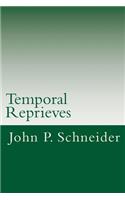 Temporal Reprieves: A Collection of Poetry