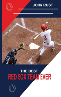 Best Red Sox Team Ever