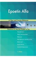 Epoetin Alfa; A Clear and Concise Reference