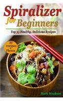 Spiralizer for Beginners